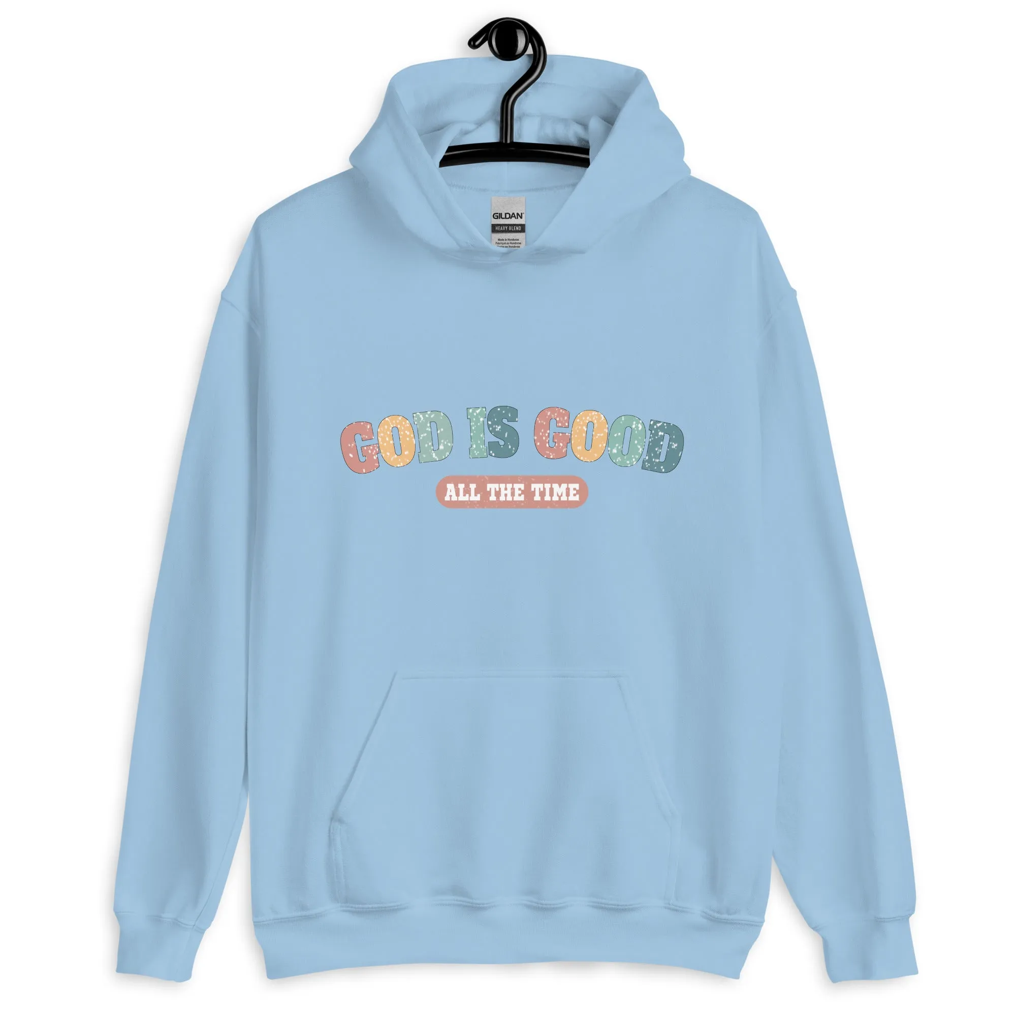 God is Good Pullover Hoodie - God is Good All the Time