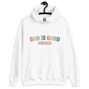 God is Good Pullover Hoodie - God is Good All the Time