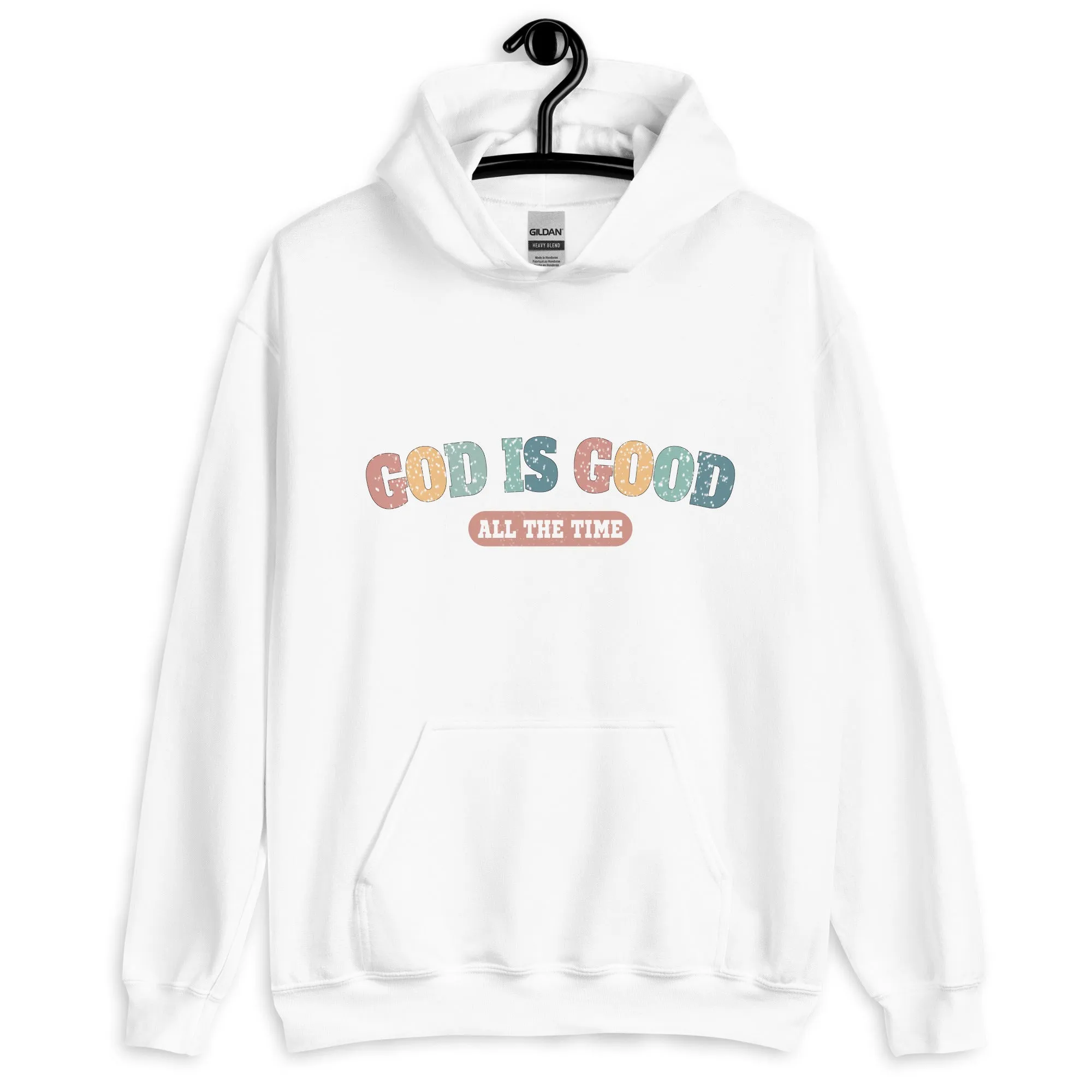God is Good Pullover Hoodie - God is Good All the Time