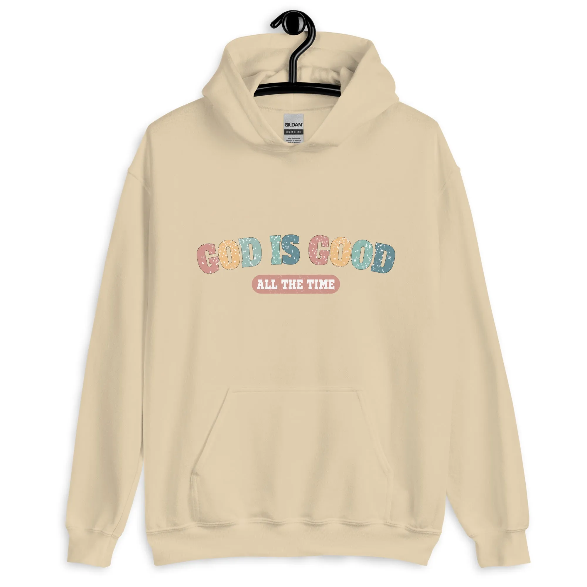 God is Good Pullover Hoodie - God is Good All the Time