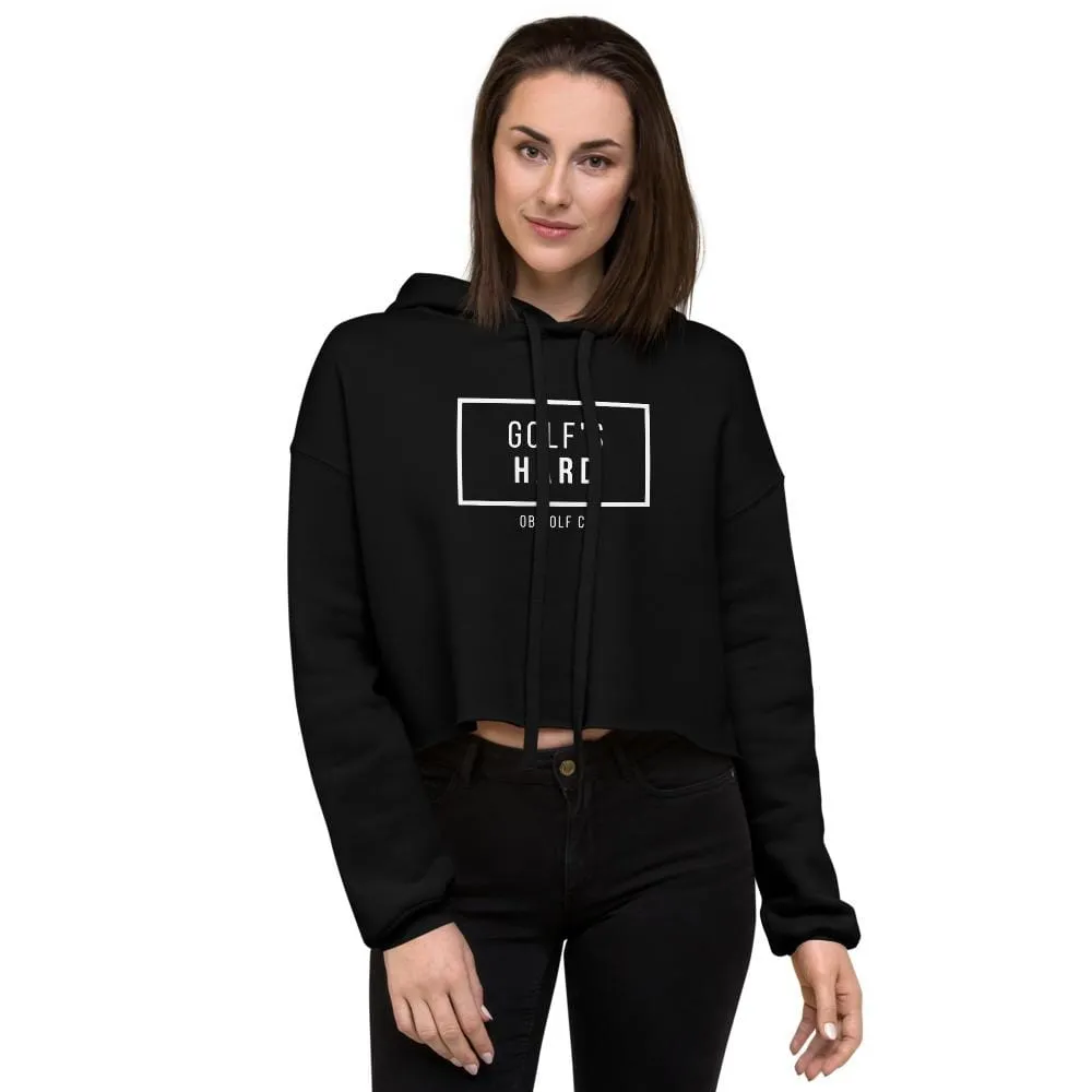 Golf's Hard Women's Crop Hoodie