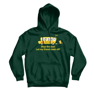 Stop The Bus Forest Hoodie
